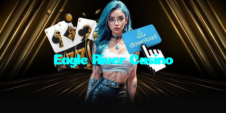 Eagle River Casino